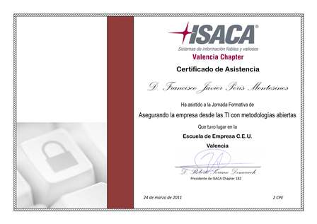 Diploma ISACA Valencia Jornada 24 de marzo de 2011 Diploma ISACA Valencia Jornada 24 de marzo de 2011